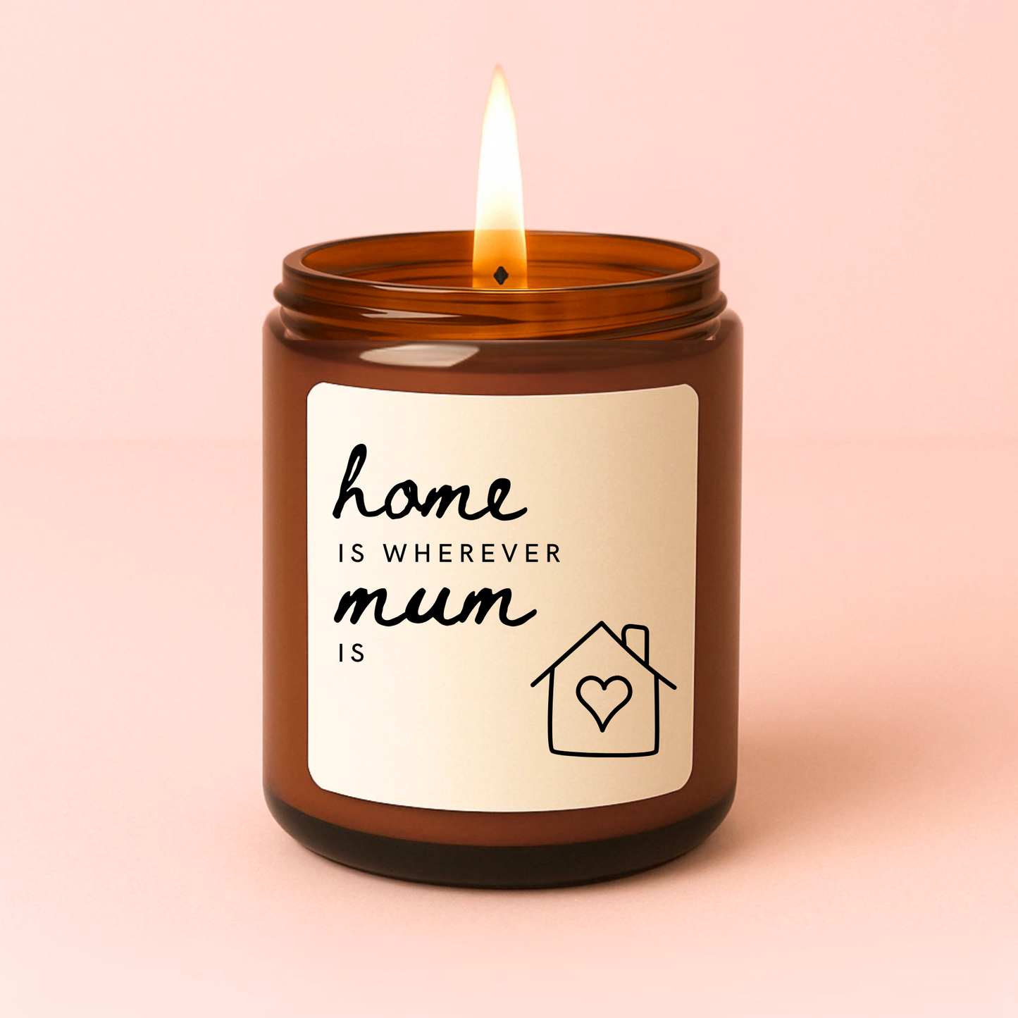 Home is Wherever Mum Is Candle