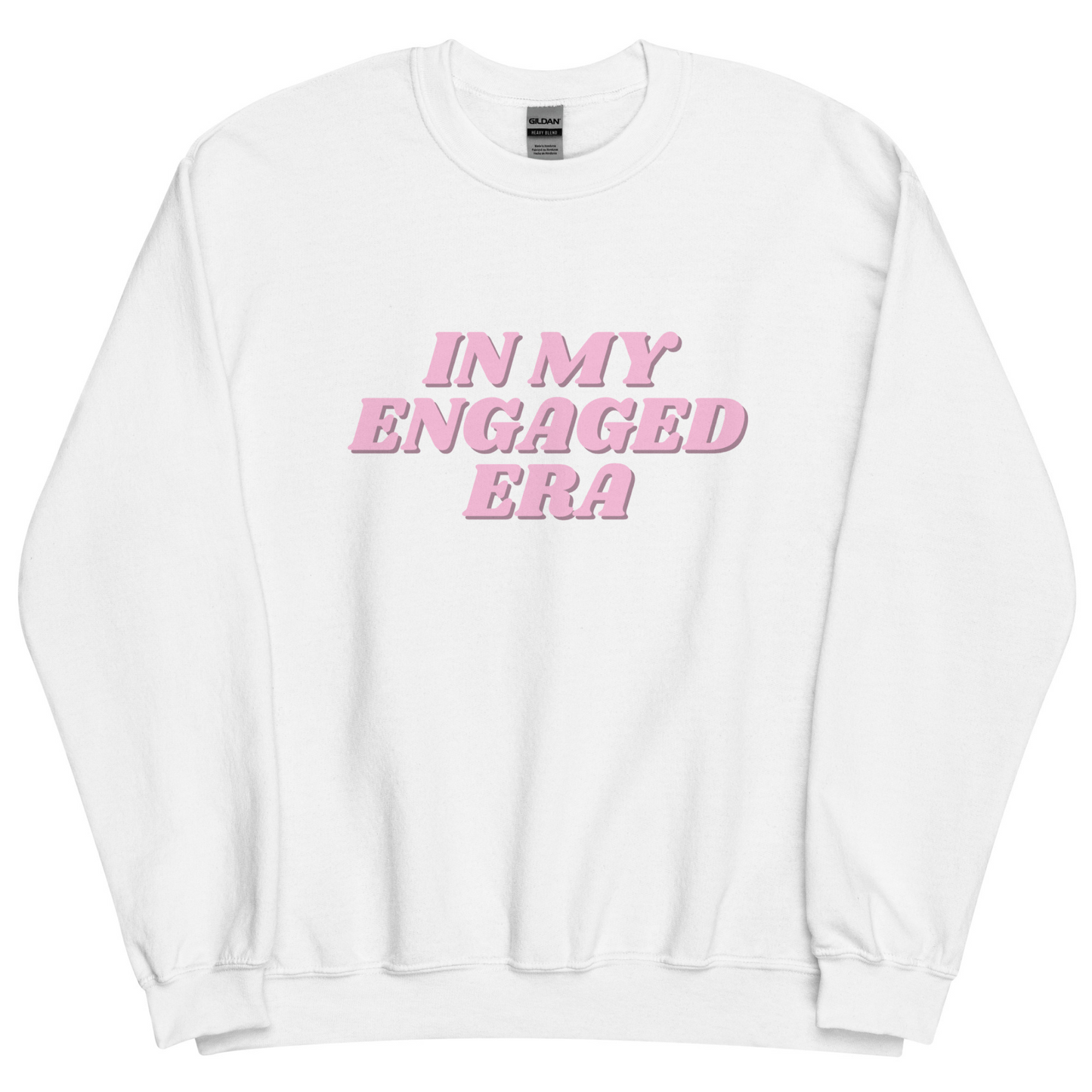 In My Engaged Era Sweatshirt